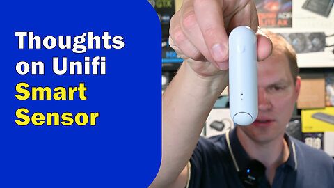 Thoughts on Unifi Smart Sensor