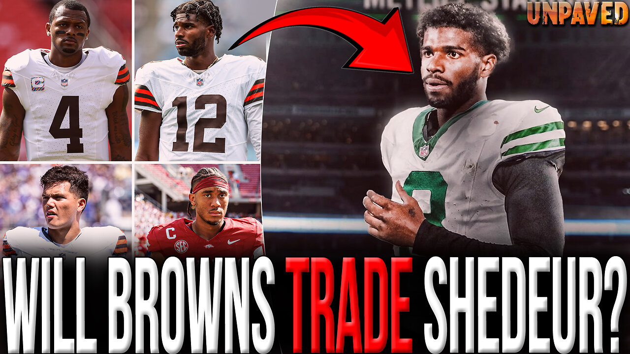 Should Browns TRADE Shedeur Sanders After Drafting Taylen Green? | UNPAVED