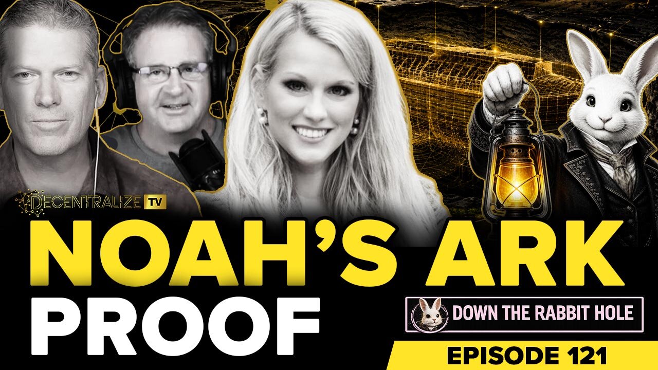DTV - Down the Rabbit Hole - Episode 121 – July 01, 26 - Lauren Witzke: Noah’s Ark Scans...