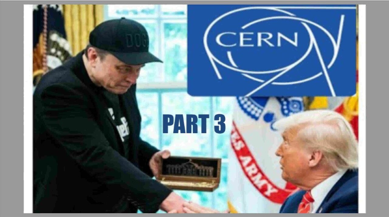 PART 3 - ELON MUSK, CELL TOWERS, CERN & THE KEY TO THE ABYSS June 2025