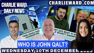 CHARLIE WARD DAILY NEWS WITH CHARLIE WARD & PAUL BROOKER WED 10TH DECEMBER. WHO IS JOHN QALT?