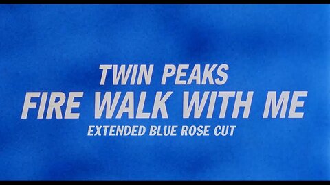 Untitled Twin Peaks Watch-a-Long: Fire Walk with Me [blue rose cut]