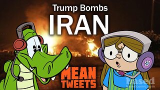 Mean Tweets with Based Comic | Episode 39: Trump Bombs Iran