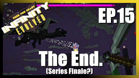 FTB Infinity Ep15: The End. (Series Finale?)