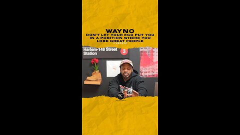 #wayno Don’t let your ego put you in a position where you lose great people