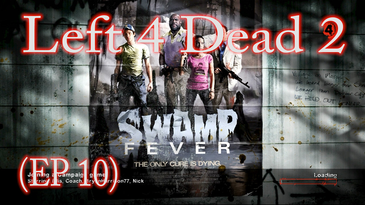 Left 4 Dead 2 Swamp Fever (EP 10)