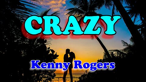 Crazy - Kenny Rogers (Karaoke Version)