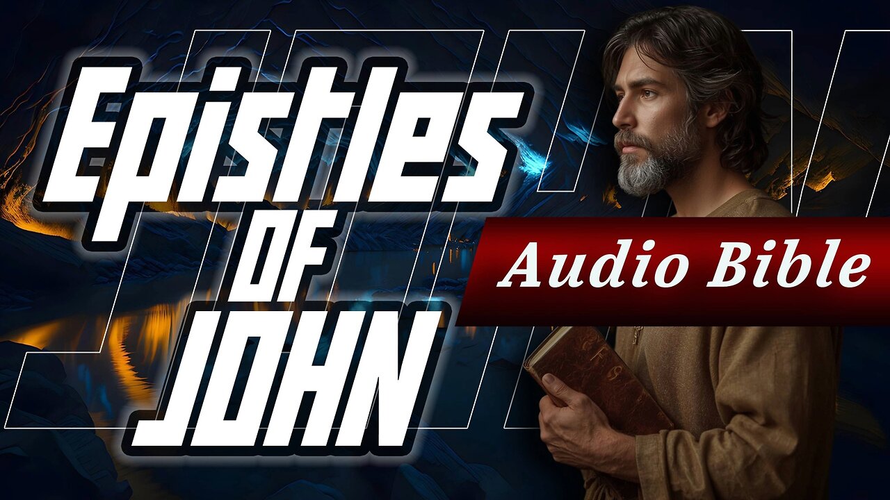 Audio Bible | Epistles of John