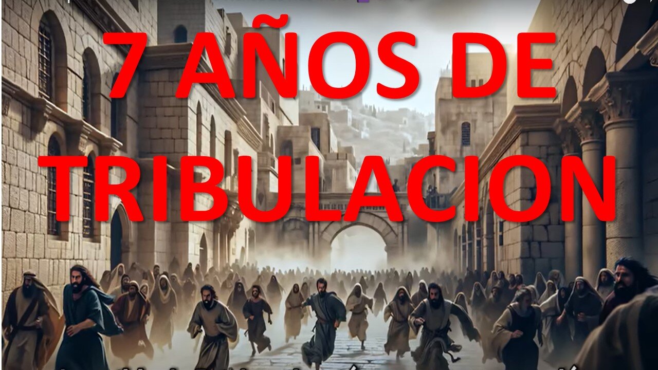 La Gran Tribulación parte 1