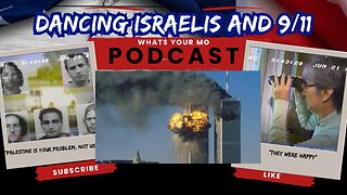 Dancing Israeli's (Jews) 9-11 Truth