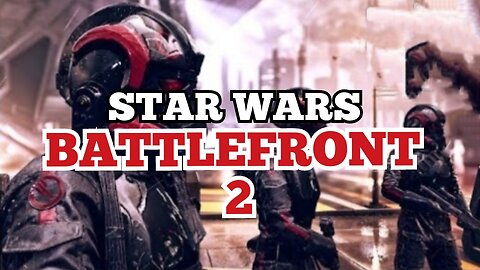 BATTLEFRONT 2 (STAR WARS)