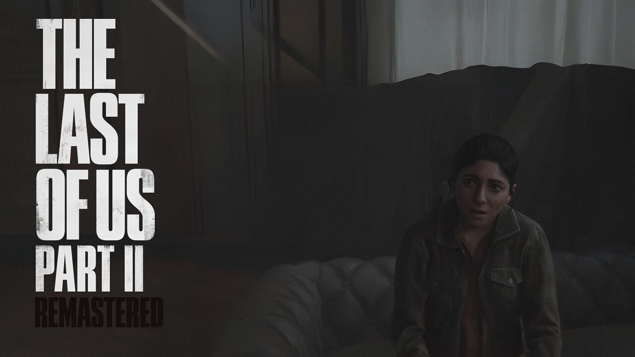 Last Of Us 2 Remastered Playthrough | Part 4: The Theatre