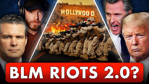 700 MARINES IN LA! + BLM Riots 2.0 Break Out Across America!