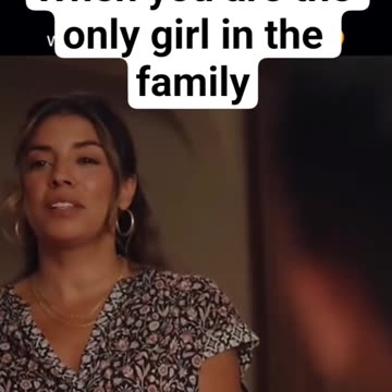 Being Only woman in the family