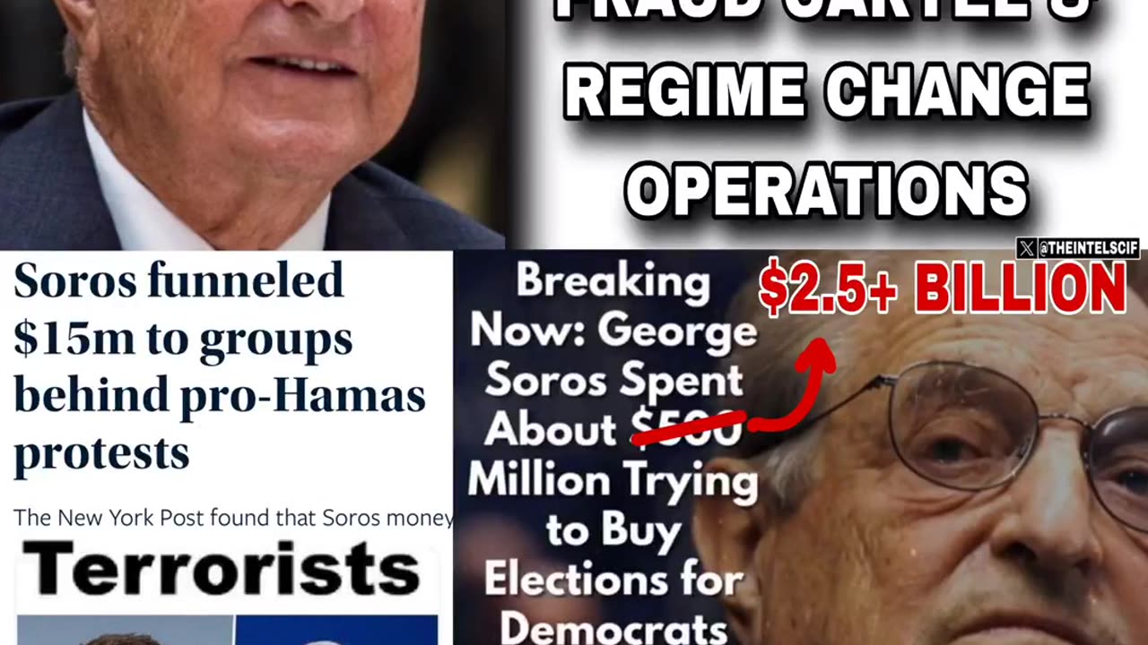 The GEORGE SOROS global election fraud cartel & regime change operations.