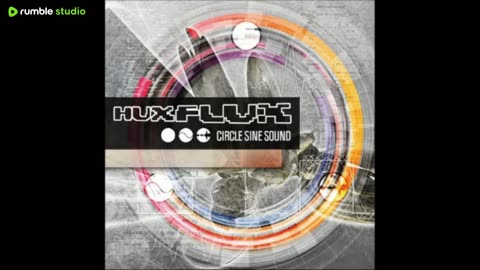 HUX FLUX - Circle Sine Sound (PROG⧸PSY FULL ALBUM 2015)