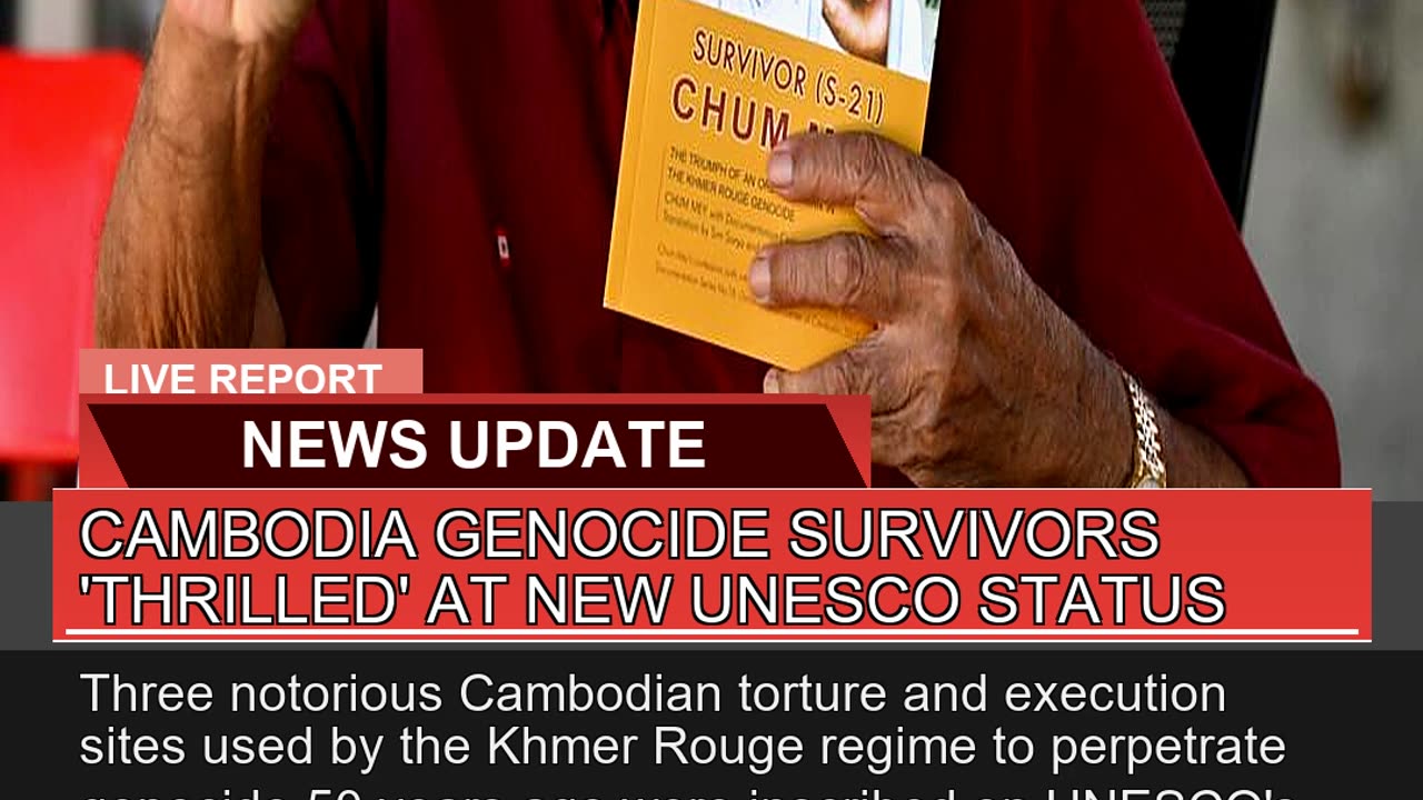 Cambodia Genocide Survivors Thrilled at New Unes