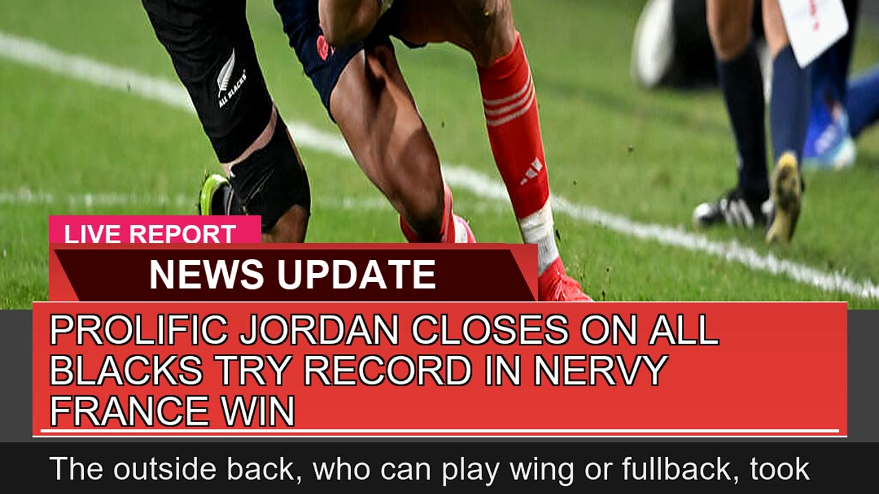 Prolific Jordan Closes on All Blacks Try Record in