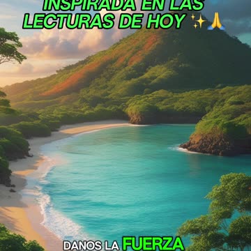 🙏✨Oración Inspirada en las Lecturas de Hoy ✨🙏