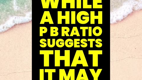 What is the Price to Book Ratio of a Stock?