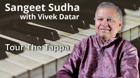 Sangeet Sudha - Tour The Tappa Presented by Vivek Datar