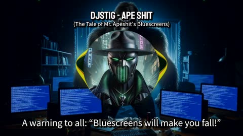 DjStiG - Ape Shit (The Tale of Mr. Apeshit's Bluescreens)