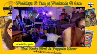 The Early Bird & Puppet Show Ep11