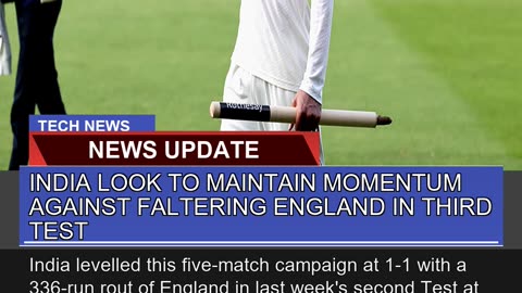 India Look to Maintain Momentum Against Faltering