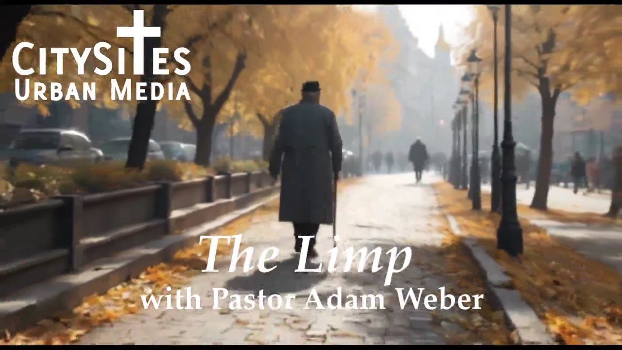 The Limp with Pastor Adam Weber