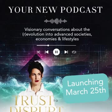 Trust to Disrupt - new podcast March 25th
