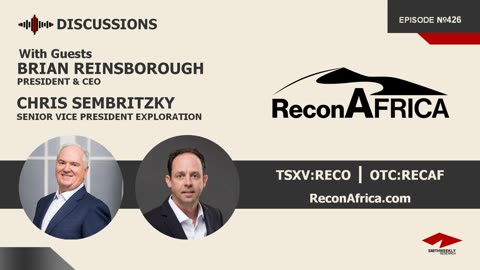 Discussion with Brian Reinsborough & Chris Sembritzky | Recon Africa (TSXV:RECO)