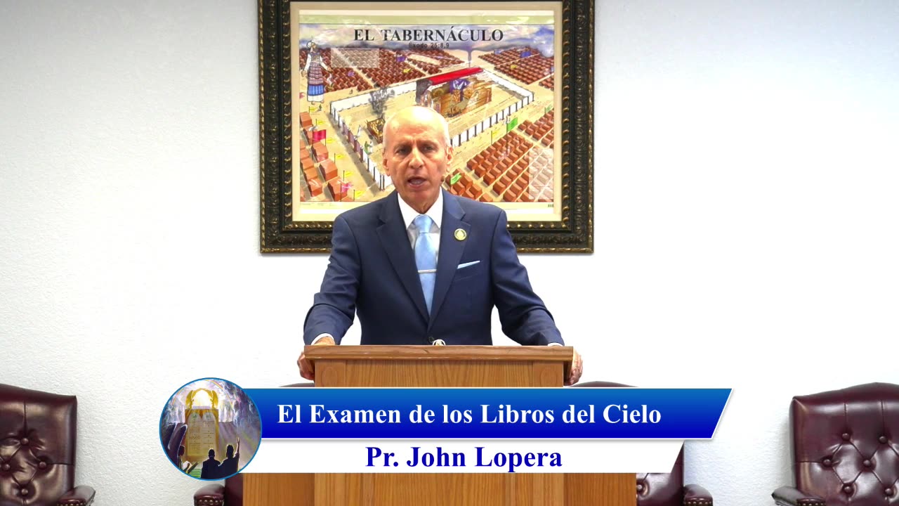 El Examen de los Libros del Cielo - Pr. John Lopera
