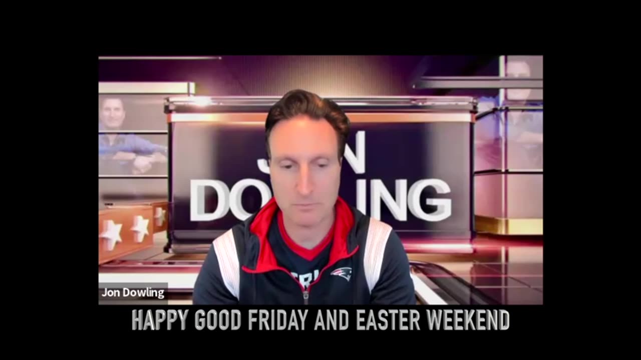 Jon Dowling Good Friday Easter Weekend Message To All - April 20