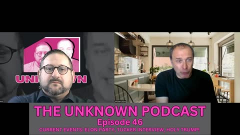 The Unknown Podcast 46 Current Events: Elon’s Party, Epstein’s List, Diddy’s Trial & Holy Trump