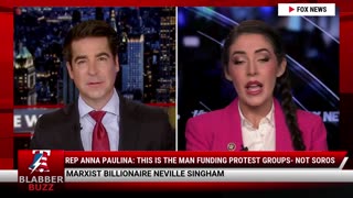 Rep Anna Paulina: This Is The Man Funding Protest Groups- Not Soros