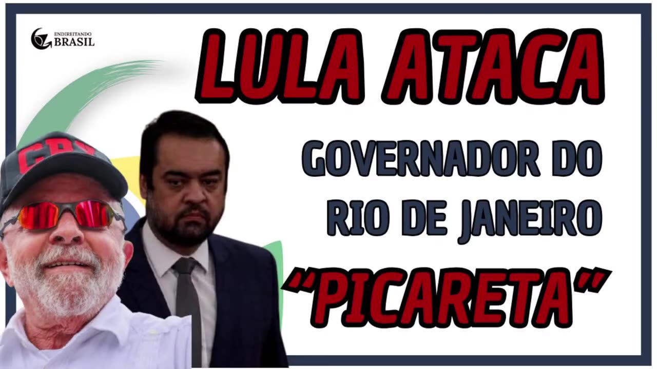 PICARETA- LULA ATACA Governador do Rio de Janeiro - by Saldanha - Endireitando Brasil