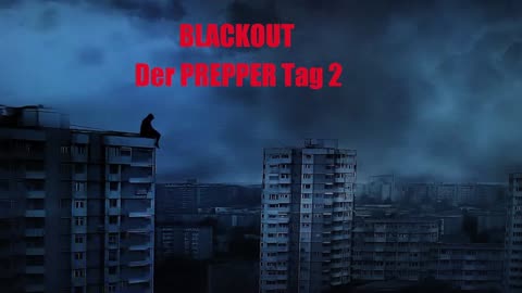 BLACKOUT der PREPPER im HOCHHAUS Teil 2