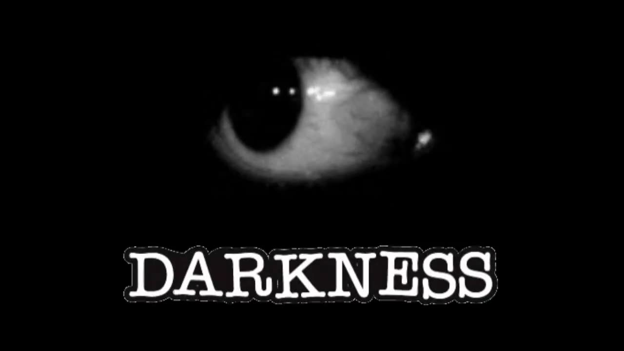 Darkness - "A Sick Man."