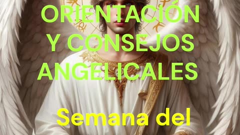 😊 ORIENTACIÓN Y CONSEJOS ANGELICALES 😊 Semana del 27 de Octubre al 02 de Noviembre 2025