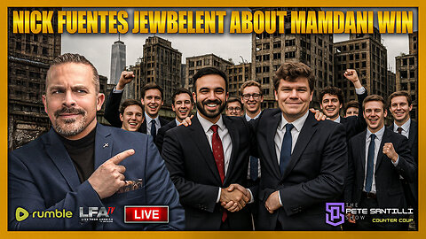 Nick Fuentes’s Anti-Jew Groypers Celebrate Communist Mamdani’s Win [EP 4792]