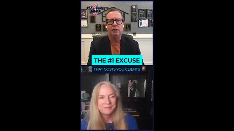 The #1 Excuse That Costs You Clients