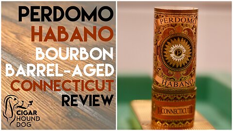 Perdomo Habano Bourbon Barrel-Aged Connecticut Cigar Review