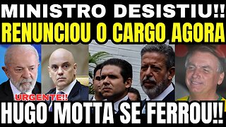 Bomba! MINISTRO DESISTIU E RENUNCIOU O CARGO! TÁ FORA! ALEXANDRE DE MORAES FECHA O CONGRESSO!