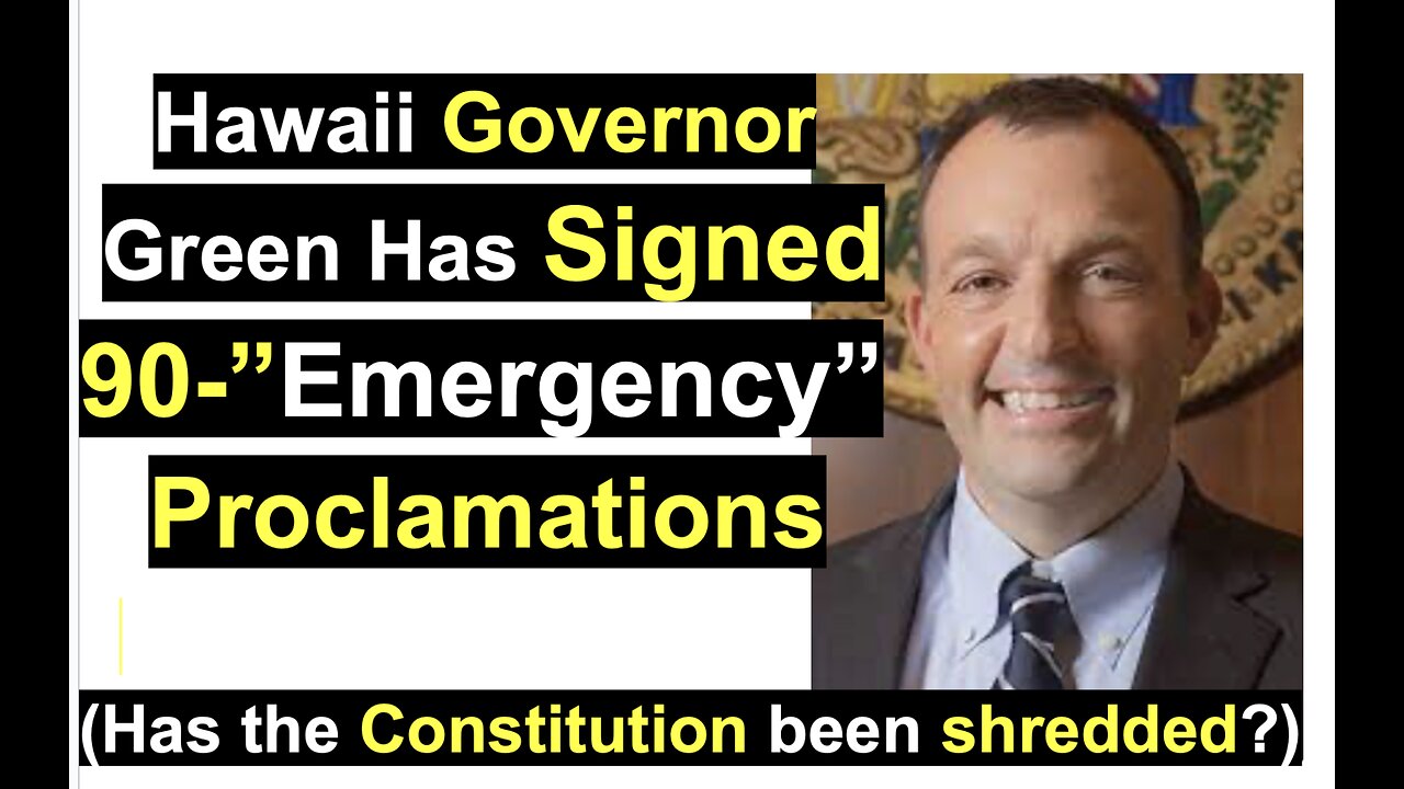 Hawaii Governor Green Shreds the Constitution!