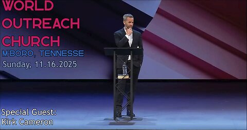 Pastor Allen Jackson - 11.16.2025 Sunday Morning - World Outreach Church Special Guest: Kirk Cameron