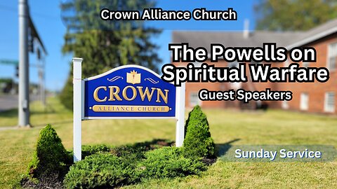 📖 The Powells on Spiritual Warfare | Guest Speakers | Crown Alliance Church | LIVE