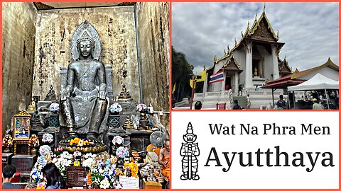 Wat Na Phra Men: Ayutthaya’s Historic Temple Legacy - Thailand 2025