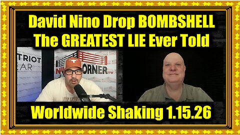 David Nino Rodriguez Drop BOMBSHELL 1.15.26 - The GREATEST LIE Ever Told