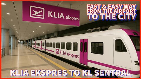 Kuala Lumpur Airport Express Express To Sentral Station - Fast & Convenient - Malaysia 2025