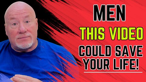Men —You NEED Watch This Video, It Could Save Your Life